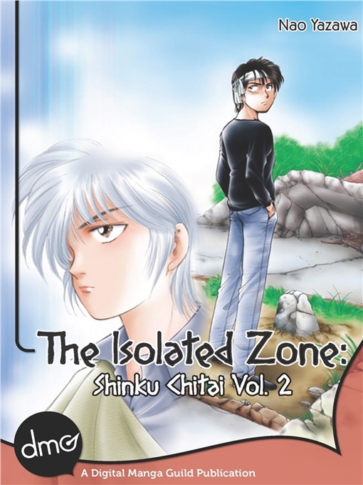 Title details for The Isolated Zone: Shinku Chitai, Volume 2 by Nao Yazawa - Available